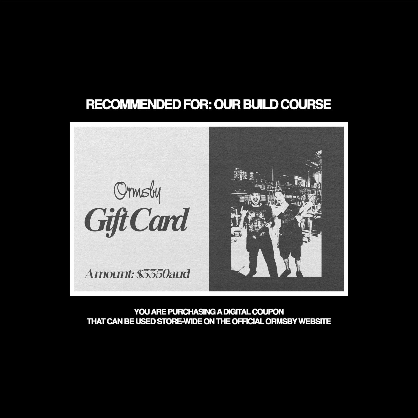 Ormsby Gift Cards